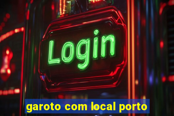 garoto com local porto